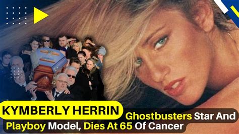 kymberly herrin naked|Kymberly Herrin dead: Playboy playmate, Ghostbusters star dies